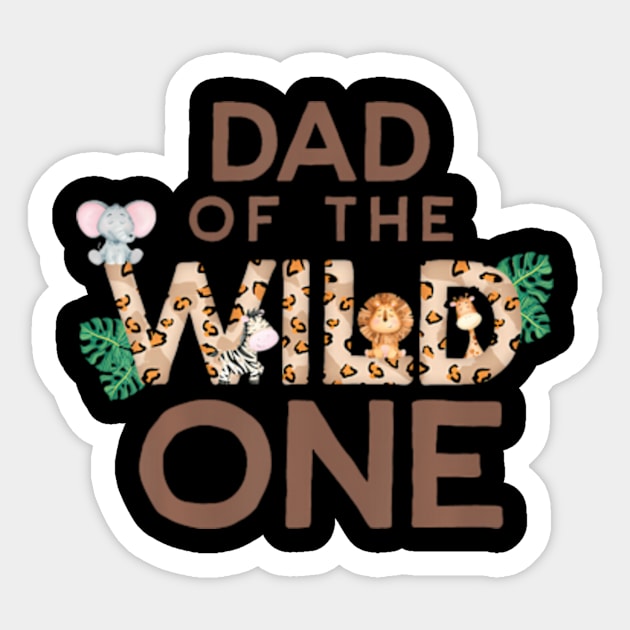 Daddy Of The Wild One Birthday 1st Safari Jungle Family Sticker by Eduardo